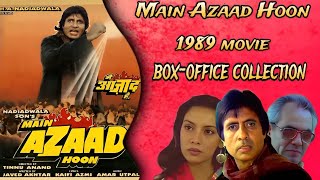 Main Azaad Hoon 1989 Movie Lifetime Box-Office Collection