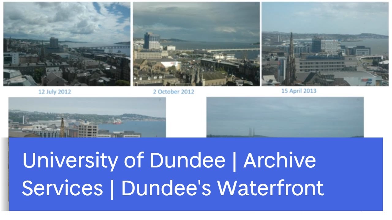 University of Dundee Archive Services - Building Dundee's waterfront