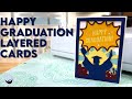 Make Cute Layered Cards for Graduation this year!