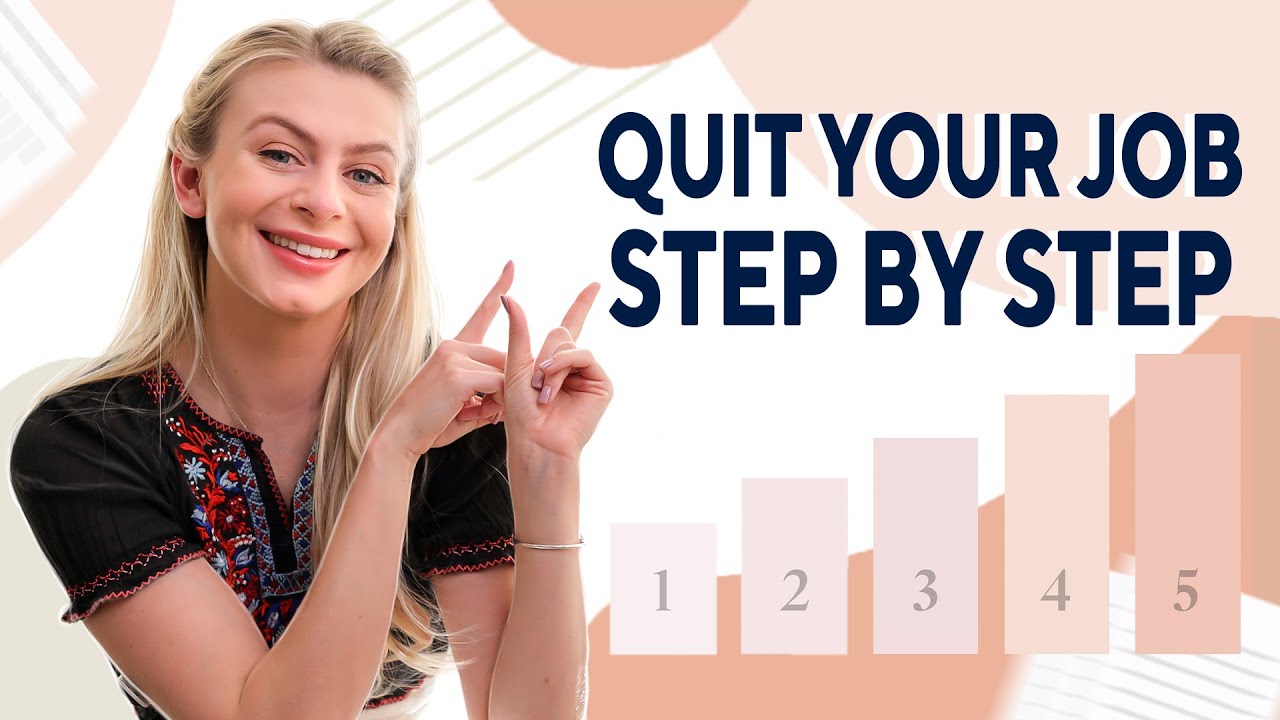Quit Your Job In 2021: Step By Step Guide