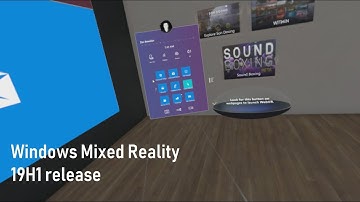 Windows Mixed Reality in Windows 10 19H1 - New Changes!