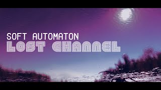 Soft Automaton . Lost Channel (Original Mix) screenshot 2