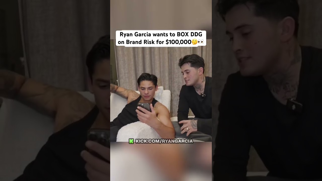 Ryan Garcia wants to BOX DDG on Brand Risk for $100,000🤔👀