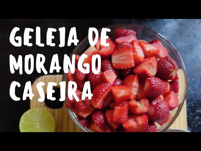 Aprenda a fazer geleia de morango caseira - CenárioMT