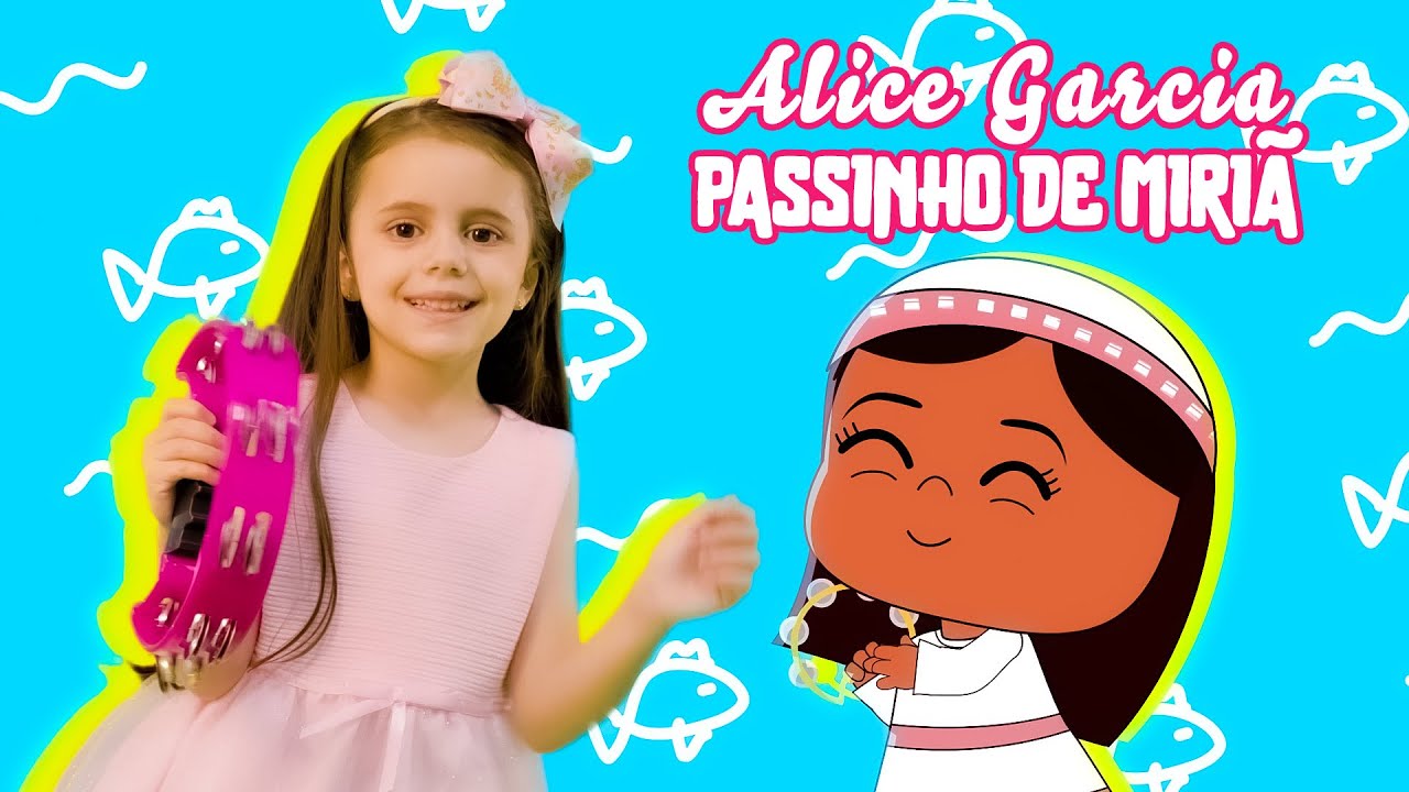 Passinho de Miriã - Alice Garcia - Música Gospel Infantil
