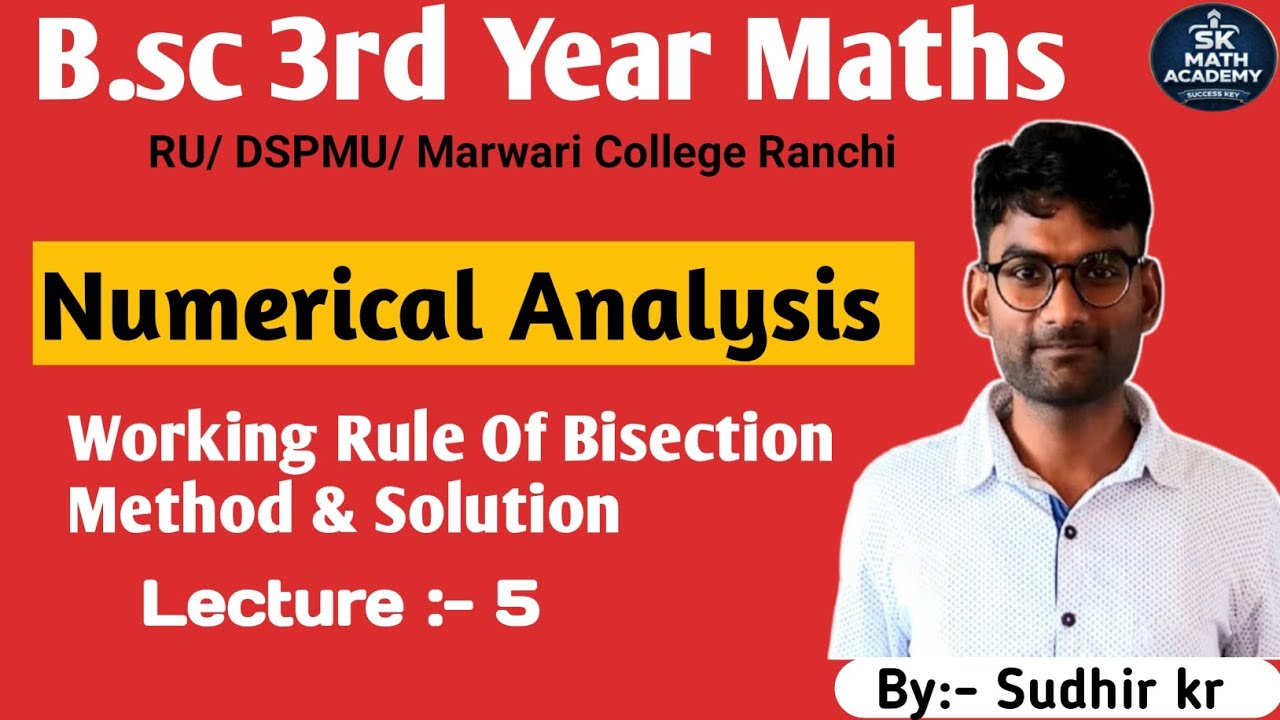 Numerical Analysis B.sc 3rd Year - Working Rule Of Bisection Method & Solution 