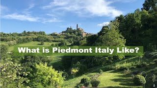 What Is Piedmont Italy Like