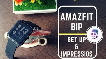 Amazfit Bip Impressions | Setup, Features, Performance, Battery and Price
