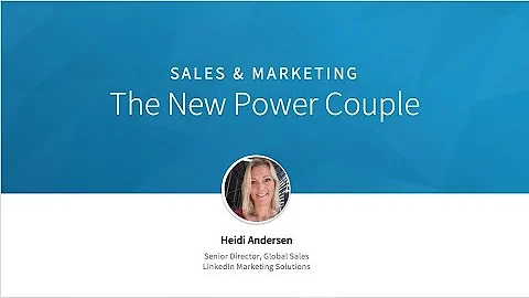 Sales & Marketing: The New Power Couple - Sales an...