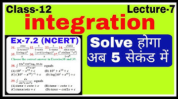 Integration for 12 | Solution of  Exercise 7.2 NCERT