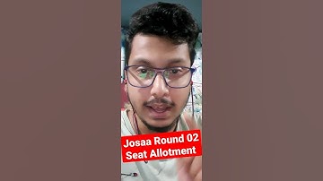 Josaa Round 2 Seat Allotment Out | Check Your Allotment #josaa