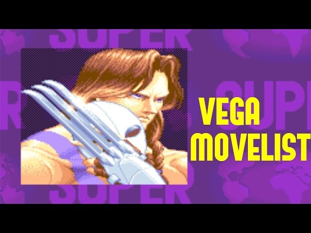 Street Fighter V - Vega Move List 