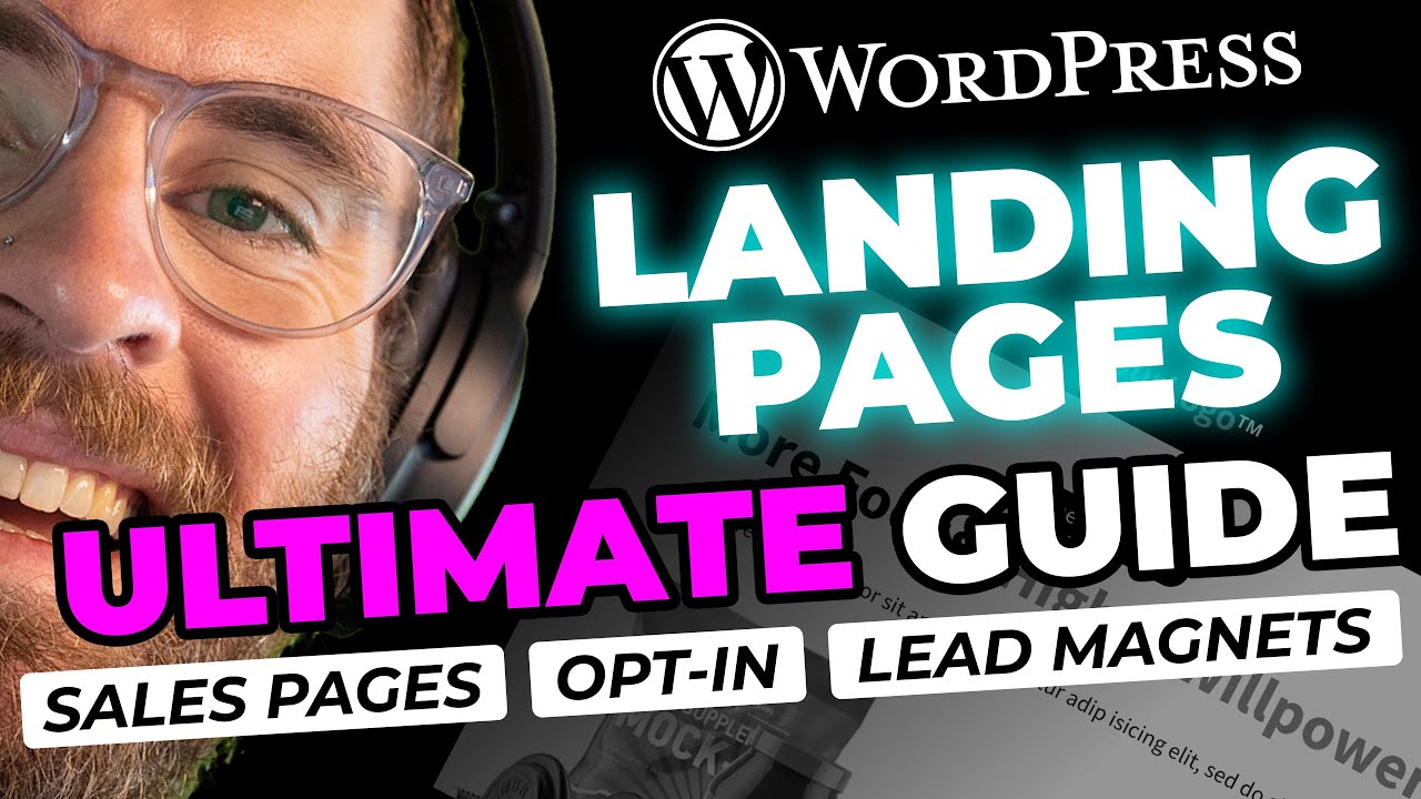 Wordpress Landing Pages - Ultimate Tutorial - Step-By-Step - Updated Method + New Plugin!