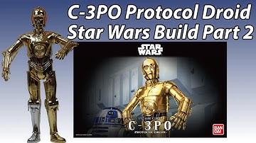 Bandai Star Wars C-3PO Build & Review Part 2 Model 1/12 Scale