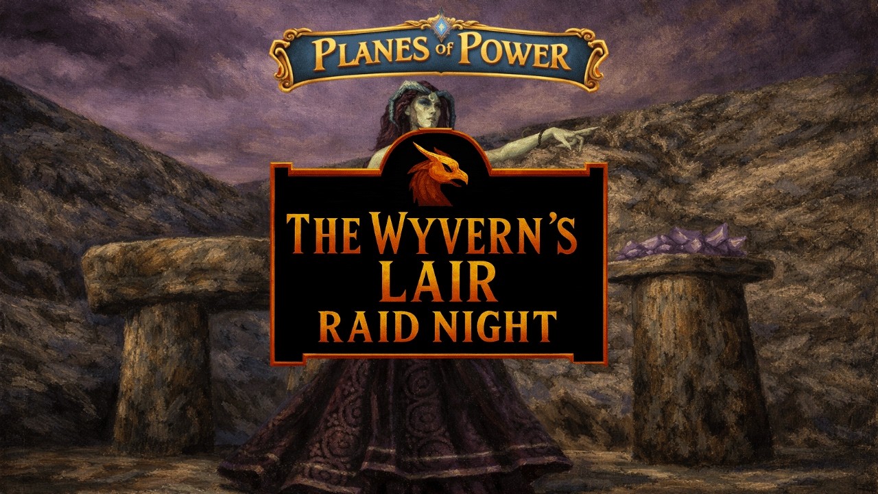 The Wyverns Lair: Planes of Power - Phase 1 (EverQuest/Fangbreaker TLP) 02-12-26