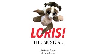 Loris A New Musical
