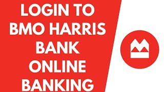 BMO Harris Online Banking Login | Login to BMO Harris Online (2021) | bmoharris.com sign in