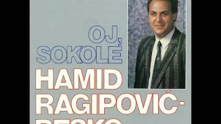 Ragipovic Hamid Besko - Kako cu sam bez tebe - (  ) Resimi