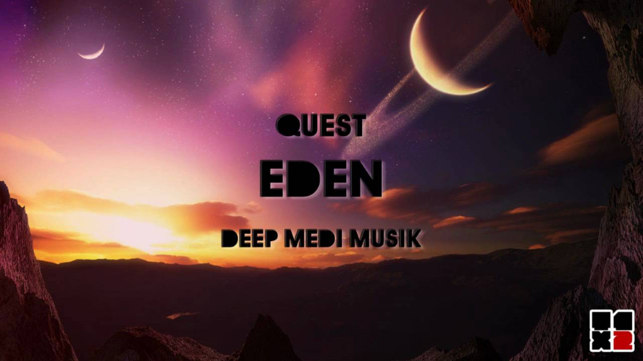 Quest - Eden (MEDI012) (HD) auf YouTube ansehen Quest - Eden (MEDI012) (HD) auf YouTube ansehen