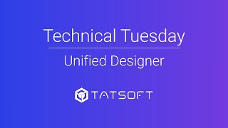 Technical Tuesday: Unified Designer