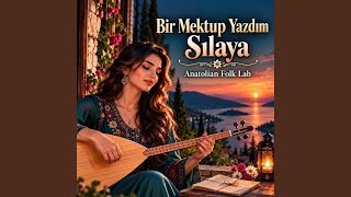 Bir Mektup Yazdım Sılaya