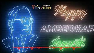 Dr Baba Saheb Ambedkar Jayanthi Trance Mix 2022.Mix By Dj Tanveer Tn Beats.