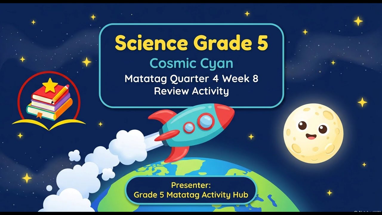 MATATAG CURRICULUM  SCIENCE 5 QUARTER 4 WEEK 8 REVIEW ACTIVITY