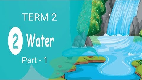 5th science term2 unit 2 Water part 1