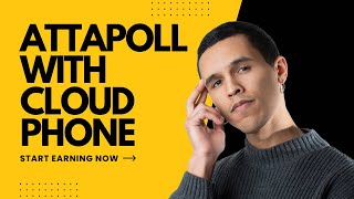AttaPoll Survey Guide | Mobile Cloud Phone Method screenshot 4