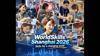 WorldSkills Shanghai 2026: Skills for a changing world