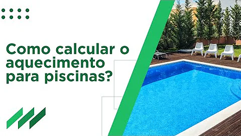 Como calcular placas de aquecimento solar para piscina?