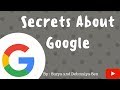 Secrets about googlethe diariesdebmalya sen