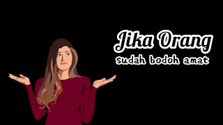 Jika Orang Sudah Bodoh Amat | Story WA Kata-Kata | Status WA 30 Detik @bantalguling473