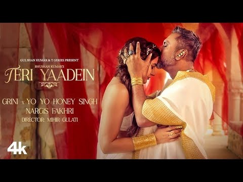 TERI YAADEIN (SONG): YO YO HONEY SINGH | GRINI | NARGIS FAKHRI | BHUSHAN KUMAR | GLORY #trending