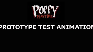 Prototype test animation[with sound effects](poppy playtime)