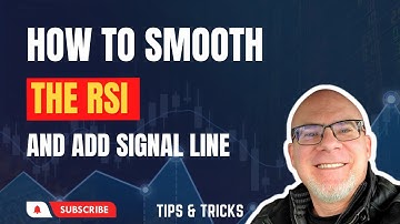 How To Smooth The RSI And Add A Signal Line 2022