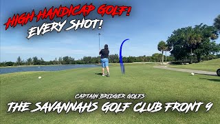 This Is What REAL GOLF Looks Like!! | High Handicap Course Vlog | The Savannahs GC Front 9