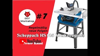 #7 Werkzeugtest Scheppach HS105 Beste Tischkreissäge unter 200€