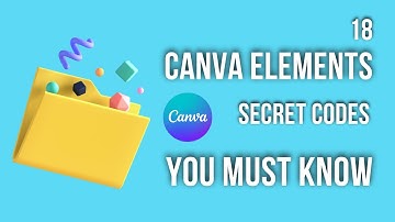 Canva Elements secret codes Part 18/100 Canva tutorial 2022| Lets Design