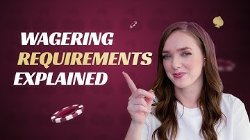 Online Casino Wagering Requirements EXPLAINED: Gambling 101 | FIRST.com