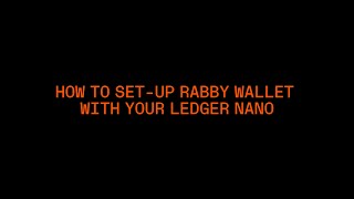 How to setup Rabby Wallet with your Ledger Nano