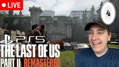 EXPLORING SEATTLE… | The Last of Us Part II Remastered PS5 *LIVE* Playthrough - Part 4