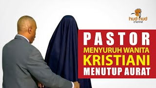 Pastor Menyuruh Wanita Kristiani Menutup Aurat