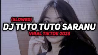 DJ TUTO TUTO SARANU X MY NI MISS YOU SOUND (RikoBeban🥀) VIRAL TIKTOK 2023 (SLOWED REVERB)
