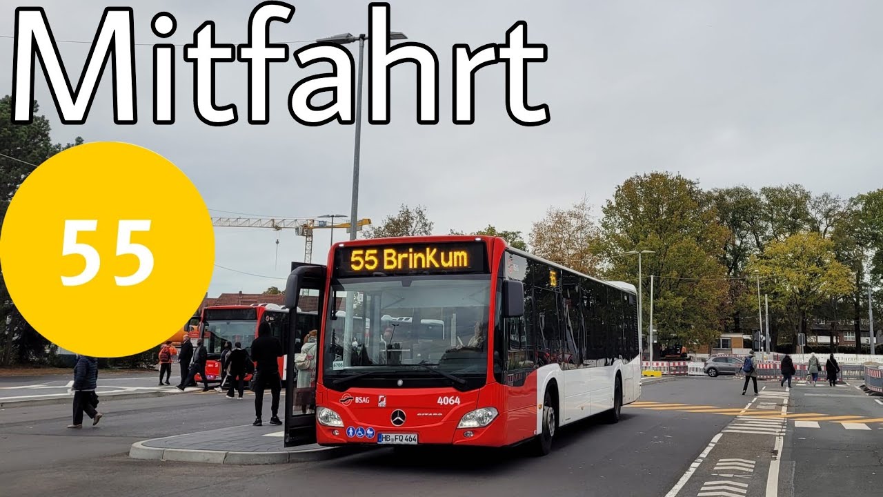 Bremen | Mitfahrt | Mercedes-Benz Citaro C2 | Linie 55 | Zeppelinstraße - Brinkum, ZOB