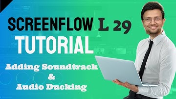 ScreenFlow tutorial L29  Adding Soundtrack & Audio ducking | Learn Video Editing software Online