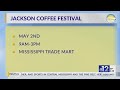 Morning 'Sip: Jackson Coffee Festival