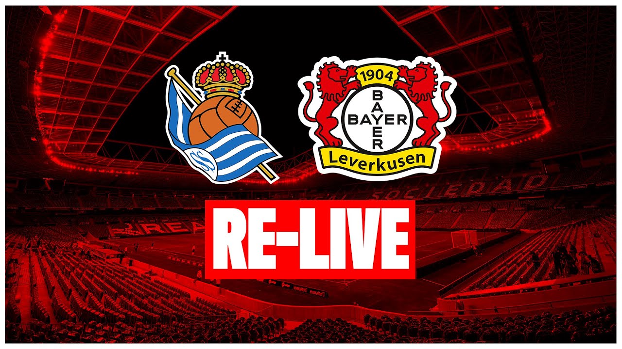 RE-LIVE Real Sociedad 🆚 Bayer 04 Leverkusen 10 Testspiel in San Sebastián