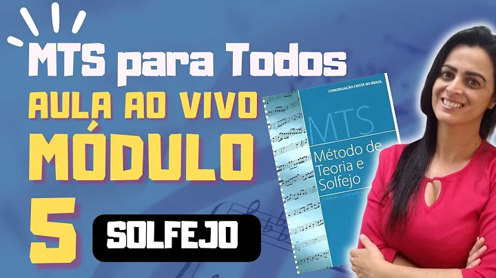 Aula MTS Mdulo 5 - SOLFEJO