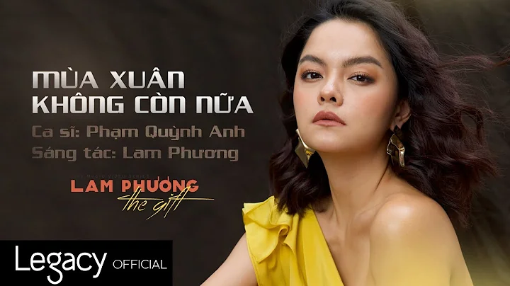 Ma Xun Khng Cn Na | LAM PHNG - The Gift | Phm Qunh...